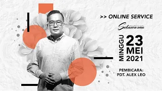 Ibadah Online 23 Mei 2021 | Pentakosta | Pdt. Alex Leo