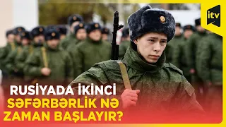 Rusiyada ikinci səfərbərlik nə zaman başlayır?