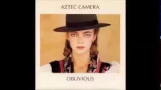 Aztec camera   Oblivious 1983 (extended mix)