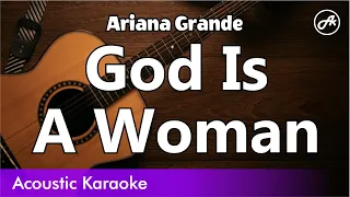 Ariana Grande - God Is A Woman (karaoke acoustic)