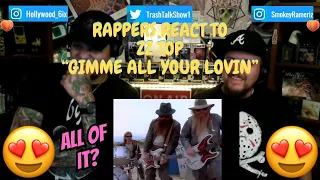 Rappers React To ZZ Top "Gimme All Your Lovin"!!!