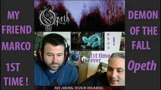 Opeth Demon Of The Fall reaction MY FRIEND FIRST TIME EVER react My Arms Your Hearse - Giacomo James