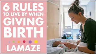 LAMAZE 6 Healthy Birth Practices | Giving Birth Happier, Healthier + Easier