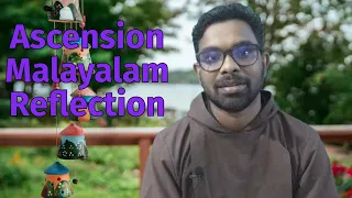 Ascension of the Lord Malayalam Reflection | Fr. Stebin John OFM Cap