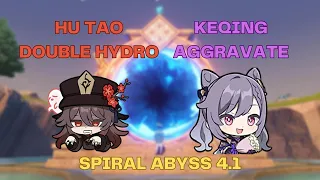 HU TAO DOUBLE HYDRO x KEQING AGGRAVATE | Genshin Impact Spiral Abyss Floor 12 Version 4.1