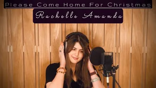 Please Come Home For Christmas (Jon Bon Jovi Cover) Rachelle Amanda