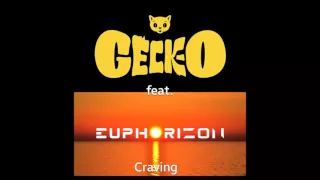 Geck-O (& Euphorizon) - Craving VIP Full Version