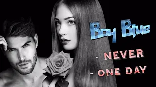 Boy Blue - Never / One Day ( Best Mini Mix ) İtalo Disco