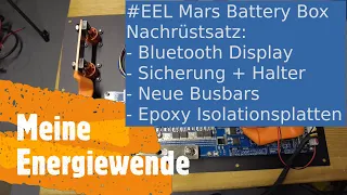 #EEL Mars #Lifepo4 Battery Box: die versprochenen Verbesserungen !