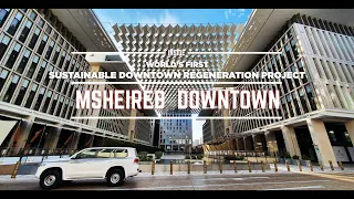 INSIDE: MSHEIREB DOWNTOWN - THE WORLD'S FIRST SUSTAINABLE DOWNTOWN REGENERATION PROJECT