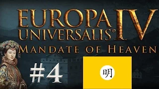 EU4 - Mandate of Heaven - PART #4 - Ming - Europa Universalis 4 Grand Strategy