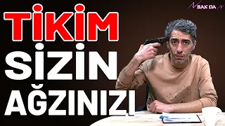 Tikim sizin ağzınızı - Bax Da (18-ci bölüm) | Nofəl Şahlaroğlu