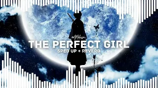 The Perfect girl - Mareux (sped up + reverb)