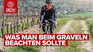 Was man beim Graveln beachten solltet