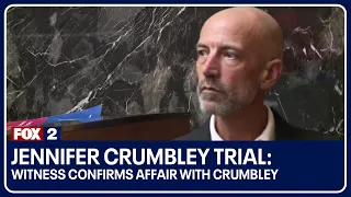 Jennifer Crumbley trial: Witness confirms affair with Crumbley