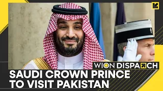 Saudi Crown Prince likely to visit Pakistan, focus on investment | World News | WION Dispatch