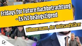 FidayForFuture Nachbetrachtung, Böhmermann, der Volksaufklärer