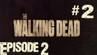 The Walking Dead - Episode 2: Starved for Help [Walkthrough] Part 2