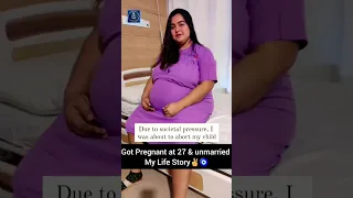 I got pregnant at 27 & unmarried #mylifestory ✌️🧿 #shorts #ytshorts #mothersday #motivationalvideo