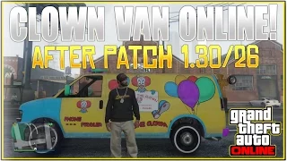 GTA 5 Online: How to get the *CLOWN VAN* Online! *After Patch 1.30/26* | (Not Storable)