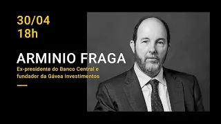 A visão de Armínio Fraga sobre os rumos da economia do Brasil