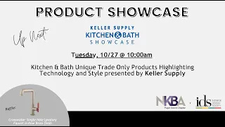 Trends in Kitchen and Bathroom Design: Keller Supply - 2020 Product Showcase