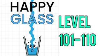 Happy Glass Level 101-110 Walkthrough | Android Gameplay.