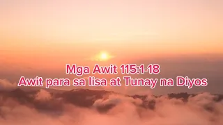 Ang Salita ng Diyos | Bible Reading Audio Tagalog with Text | Mga Awit (Psalm) 115:1-18