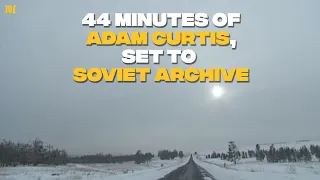 Adam Curtis on the fall of the Soviet Union's worrying parallels with modern Britain
