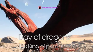 Day of Dragons: The King Of pvp tonight👑