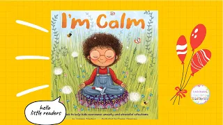 Kids Book Read Aloud: I Am Calm by Jayneen Sanders ll bedtime stories 📚