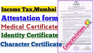 Good News Income Tax Mumbai Joining Process Attestation Form,Medical,Character &Identity Certificate