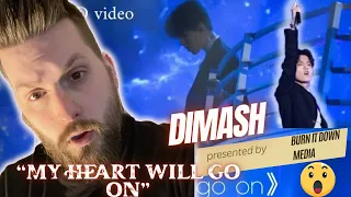 DIMASH “MY HEART WILL GO ON” REACTION (EMOTIONAL)