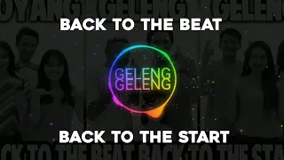 BACK TO THE BEAT BACK TO THE START - GOYANG GELENG GELENG - HENDRO ENGKENG X DIEGO TAKUPAZ - DJ MBEK