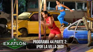 Por la Villa 360 Exatlón. | Programa 1 diciembre 2022 | Parte 2 | Exatlón México 2022