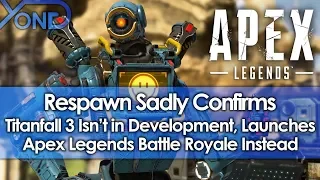 Respawn Sadly Confirms Titanfall 3 Isn't in Development, Launches Apex Legends Battle Royale Instead