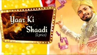 Yaar ki shaadi(Lyrics Video)|| Sumit Goswami || Khatri || New Haryanvi song