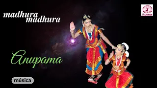 Madhura madhura | Bharatanatyam Padam | Anupama | Jidhya Jayan