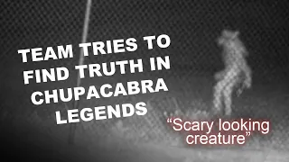 Investigative team aims to find the truth behind chupacabra legend