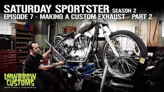 Saturday Sportster - Season 2 - Episode 7 - Making A Custom Exhaust - Part 2