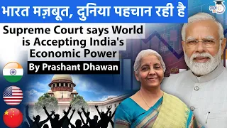 World is Accepting the Power of India's Economy | Supreme Court Praises India's GDP |Prashant Dhawan