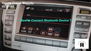 How to connect Bluetooth on Toyota Crown Majesta UZS 186 ? S180 Series Crown Bluetooth Connect