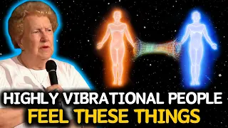 6 Things ONLY Highly Vibrational People Experience ✨ Dolores Cannon