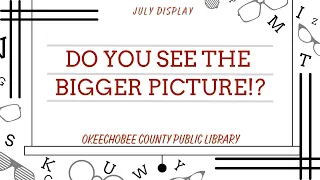 August Display: Do you see the bigger picture!
