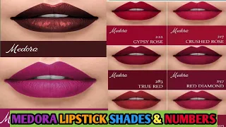 Medora lipsticks shades with numbers||#lipsticks