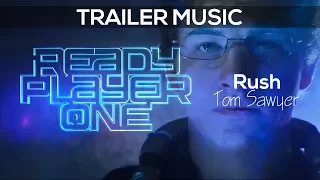 Ready Player One Trailer Music - [Rush - Tom Sawyer]