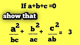 If `a,b,c` are all non-zero and `a+b+c=0`, prove that `a^2/(bc)+b^2/(ca)+c^2/(ab)=3`