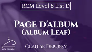 Page d'album (Album Leaf) by Claude Debussy (RCM Level 8 List D - 2015 Piano Celebration Series)