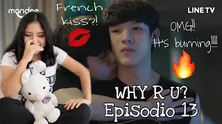 (ENG SUB) REACCIÓN/REACTION WHY R U The series EP. 13 | ESTE FINAL ES ARTE!!