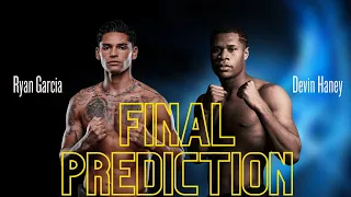 FINAL PREDICTION Ryan Garcia vs Devin Haney! 🔥